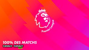 Premier League - 100% des matchs - Canal+ et Canal+ Sport